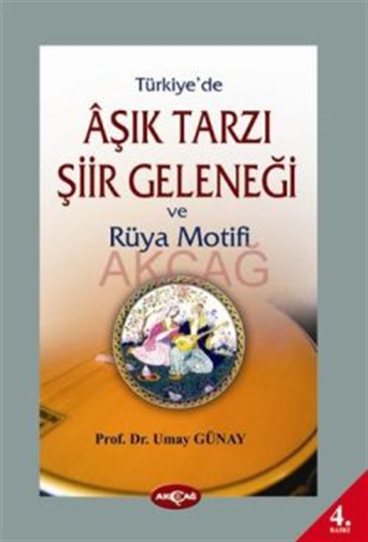 Türkiye’de Aşık Tarzı Şiir Geleneği ve Rüya Motifi