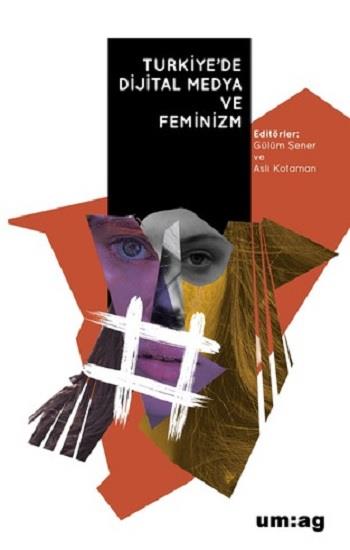 Türkiye’de Dijital Medya ve Feminizm