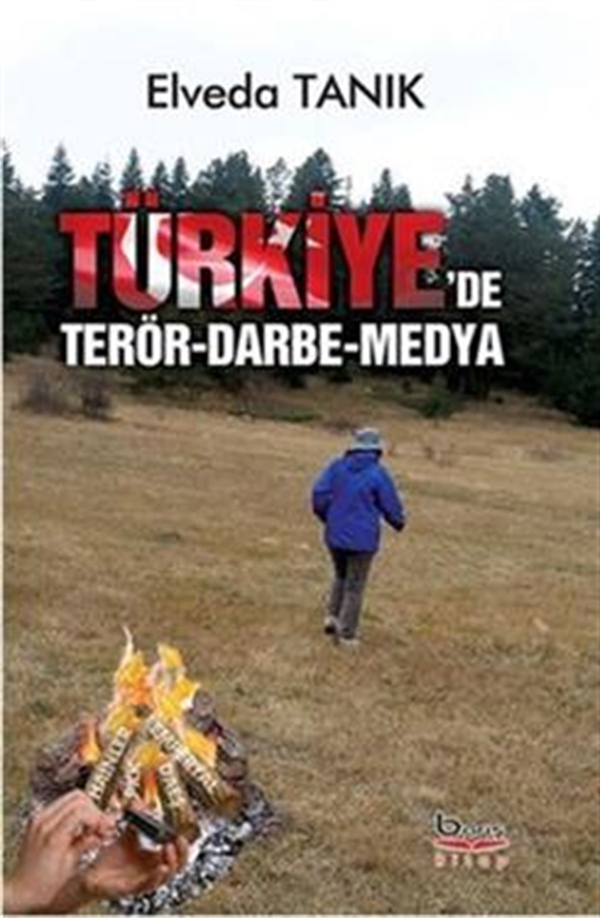 Türkiye'de Terör Darbe Ve Medya