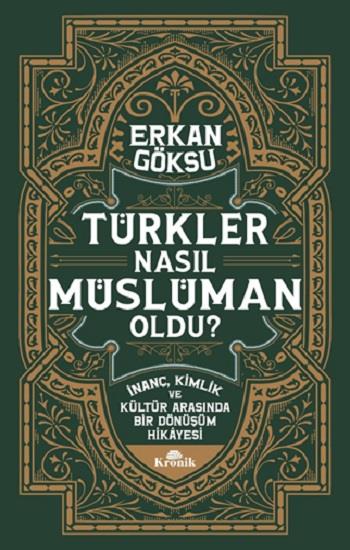 Türkler Nasıl Müslüman Oldu?