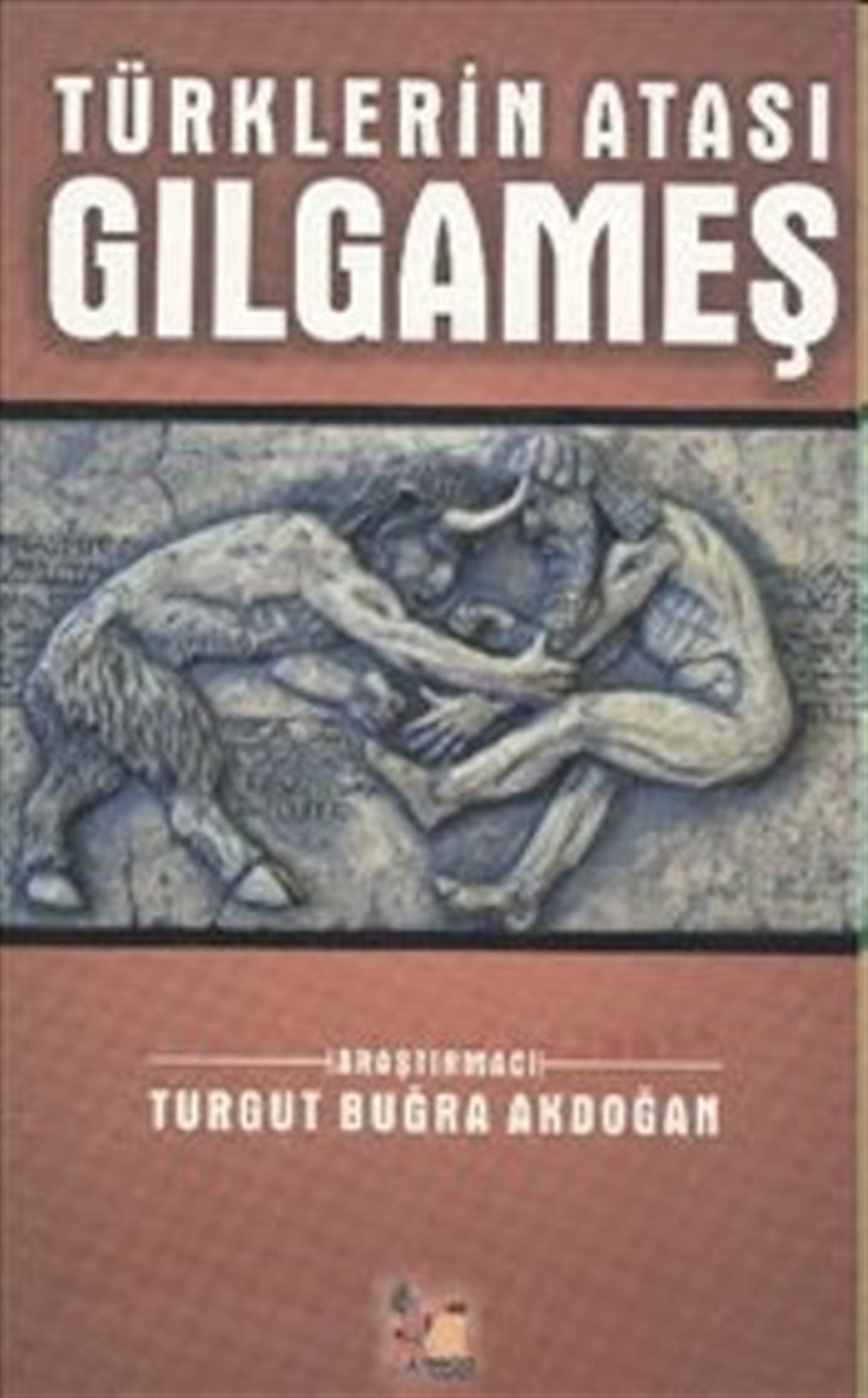 Türklerin Atası Gılgameş