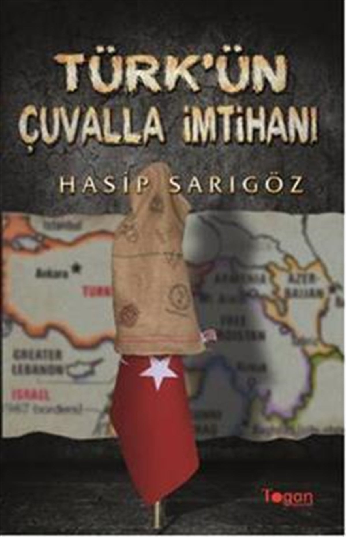 Türk'ün Çuvalla İmtihanı