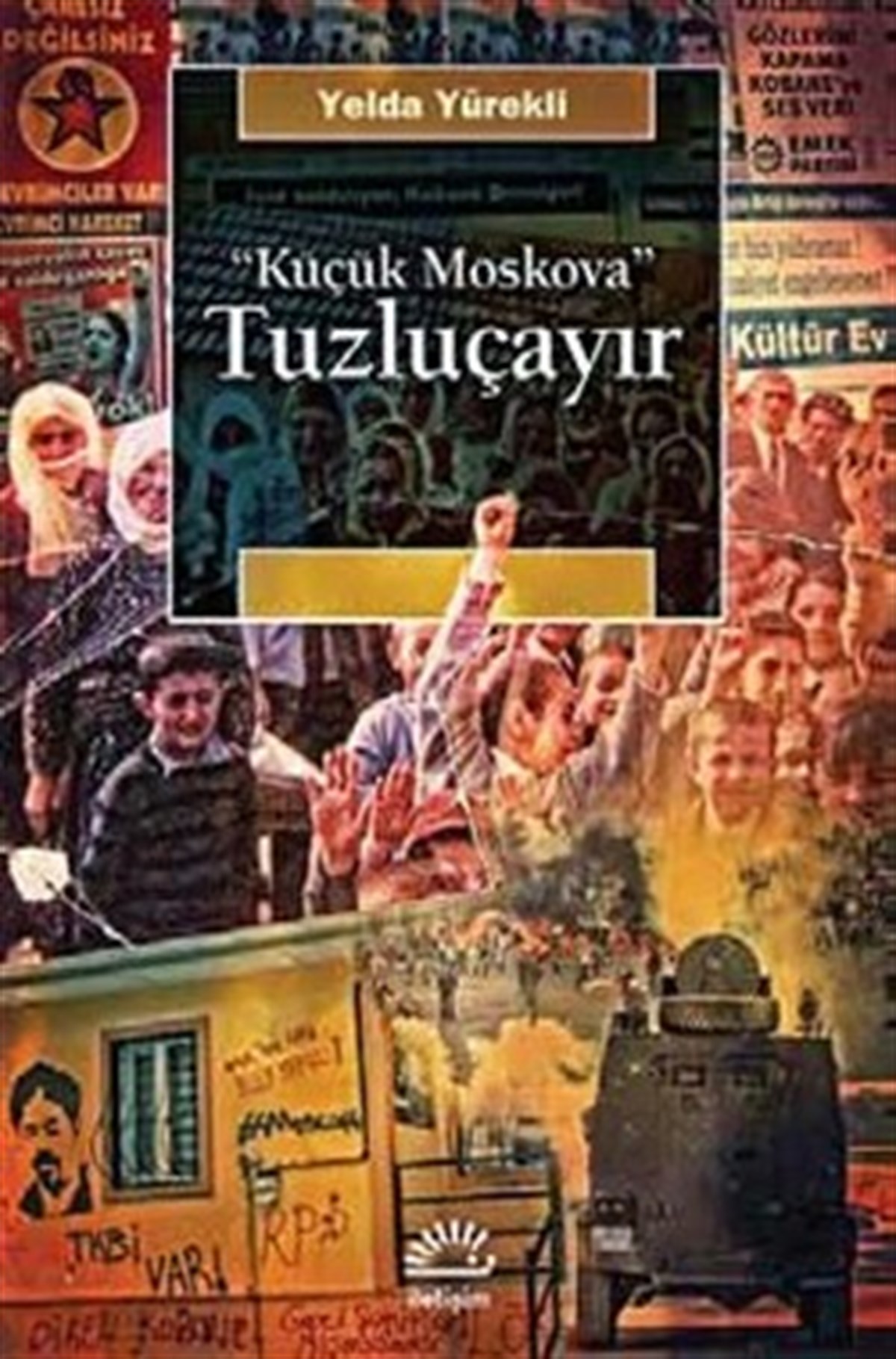 Tuzluçayır: Küçük Moskova