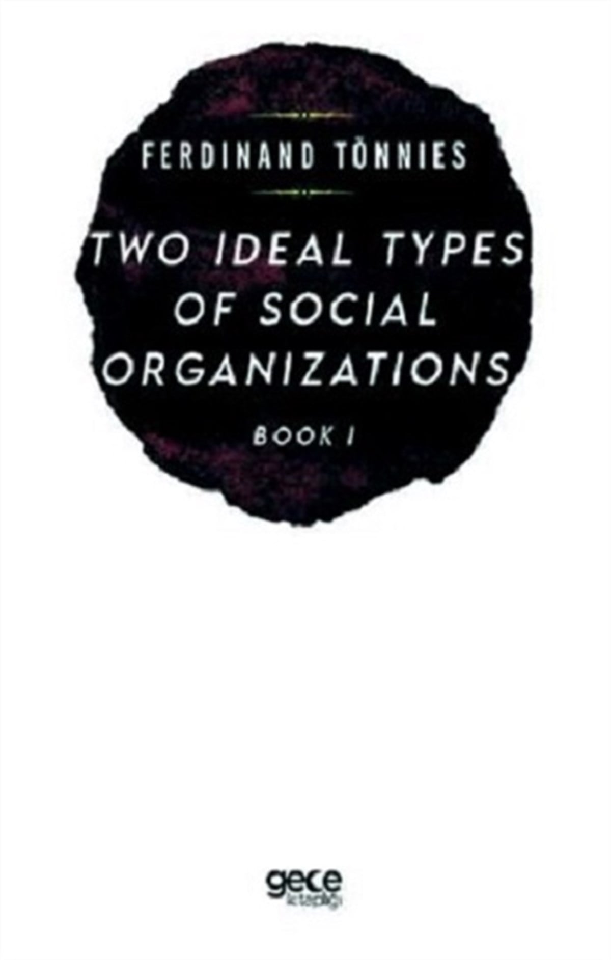 Two Types of Social Organizations Book 1