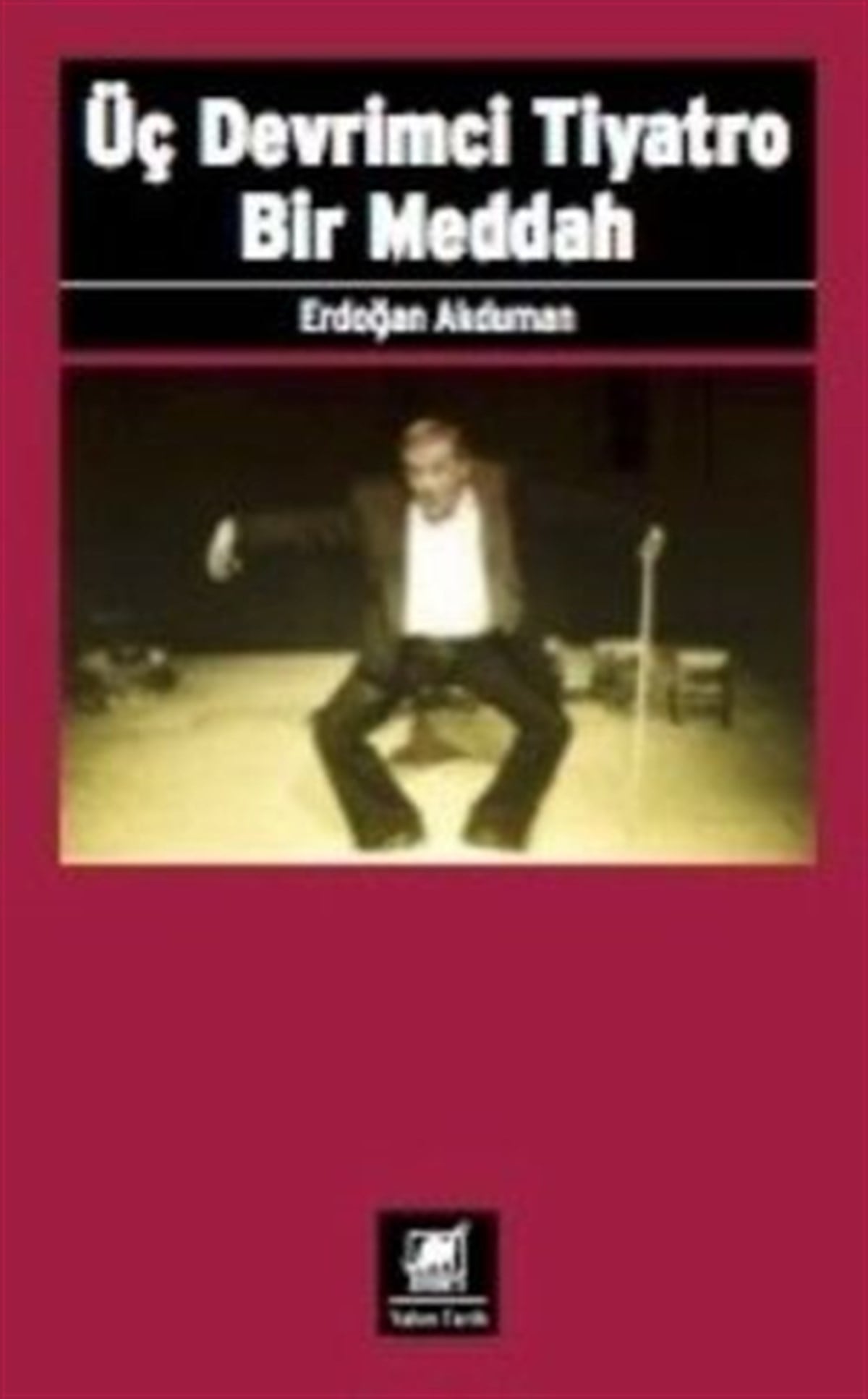 Üç Devrimci Tiyatro Bir Meddah