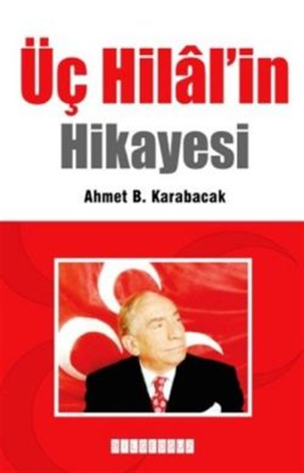 Üç Hilal’in Hikayesi