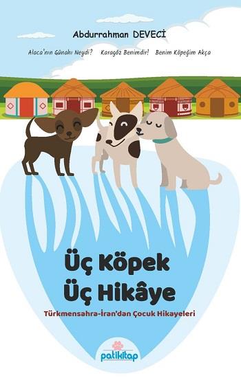 Üç Köpek Üç Hikaye