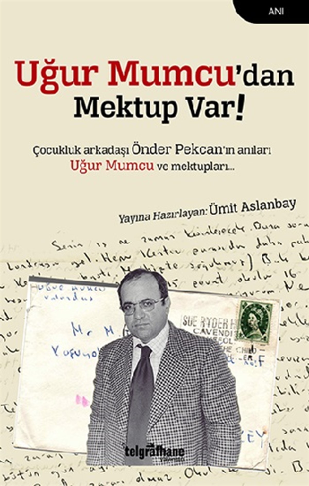 Uğur Mumcu’dan Mektup Var