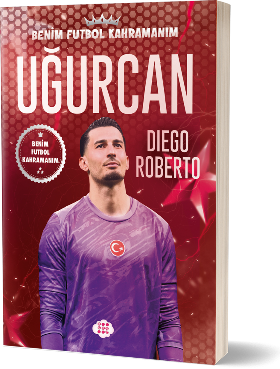 Uğurcan Çakır – Benim Futbol Kahramanım
