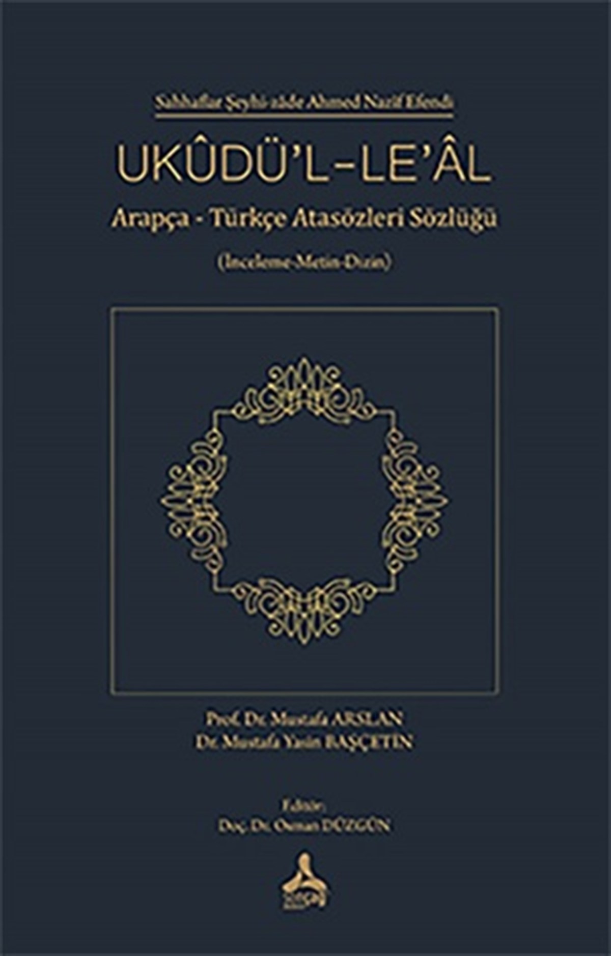 Ukudü’l-Le’al (İnceleme-Metin-Dizin)