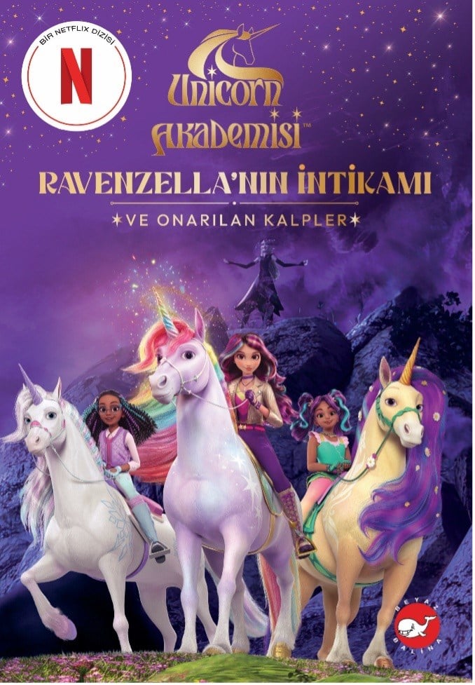 Unicorn Akademisi: Ravenzella’nın İntikamı ve Onarılan Kalpler
