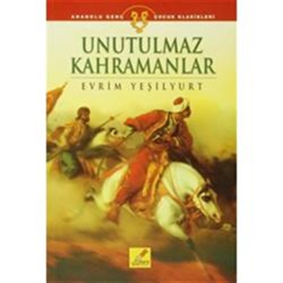 Unutulmaz Kahramanlar