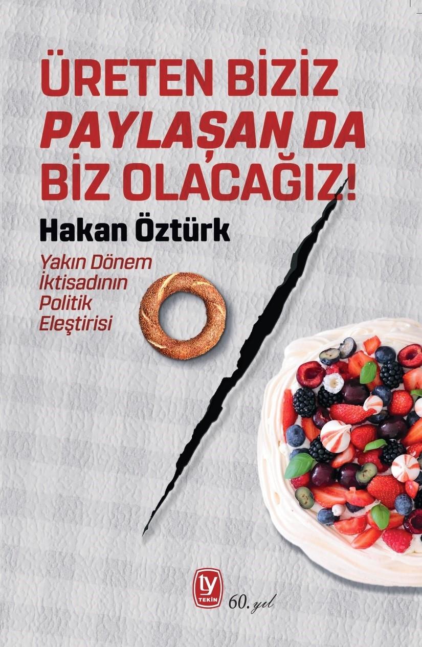 Üreten Biziz Paylaşan Da Biz Olacağız!
