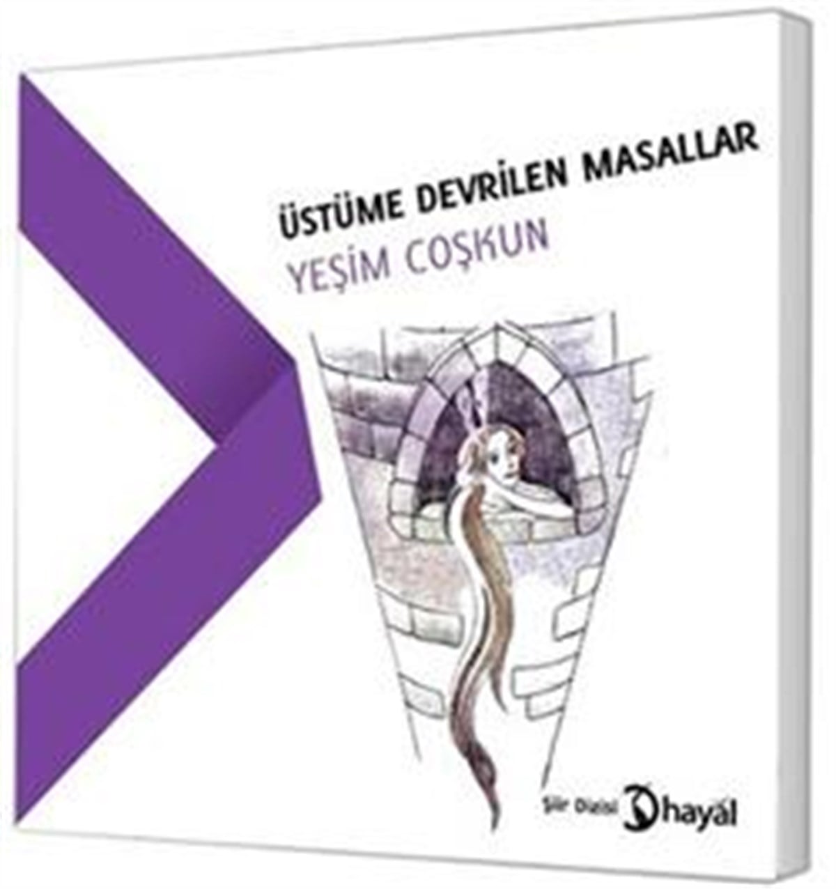 Üstüme Devrilen Masallar