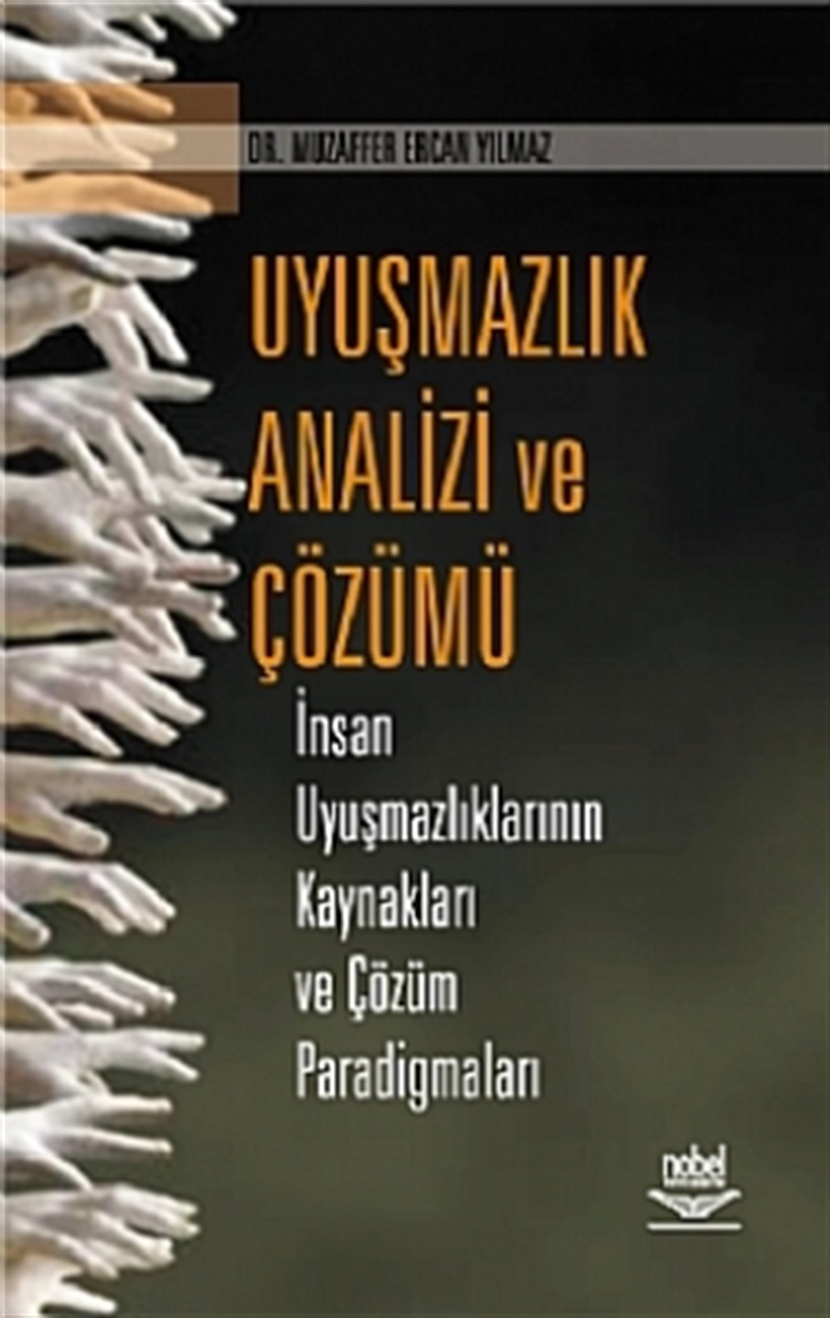 Uyuşmazlık Analizi ve Çözümü