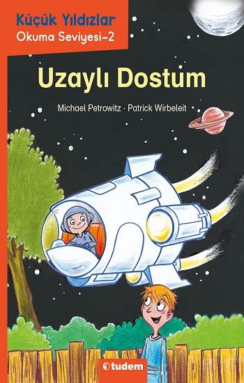 Uzaylı Dostum-Küçük Yıldızlar Okuma Seviyesi 2