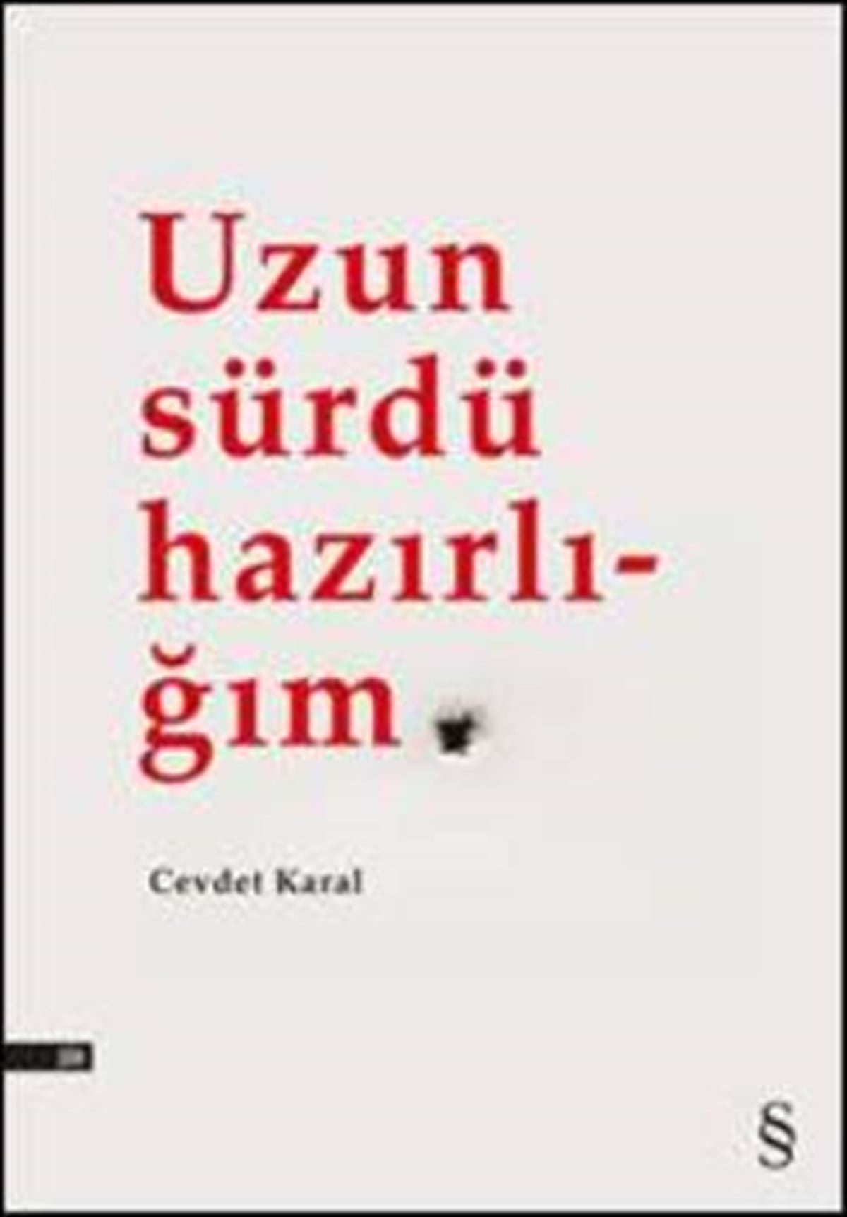 Uzun Sürdü Hazırlığım