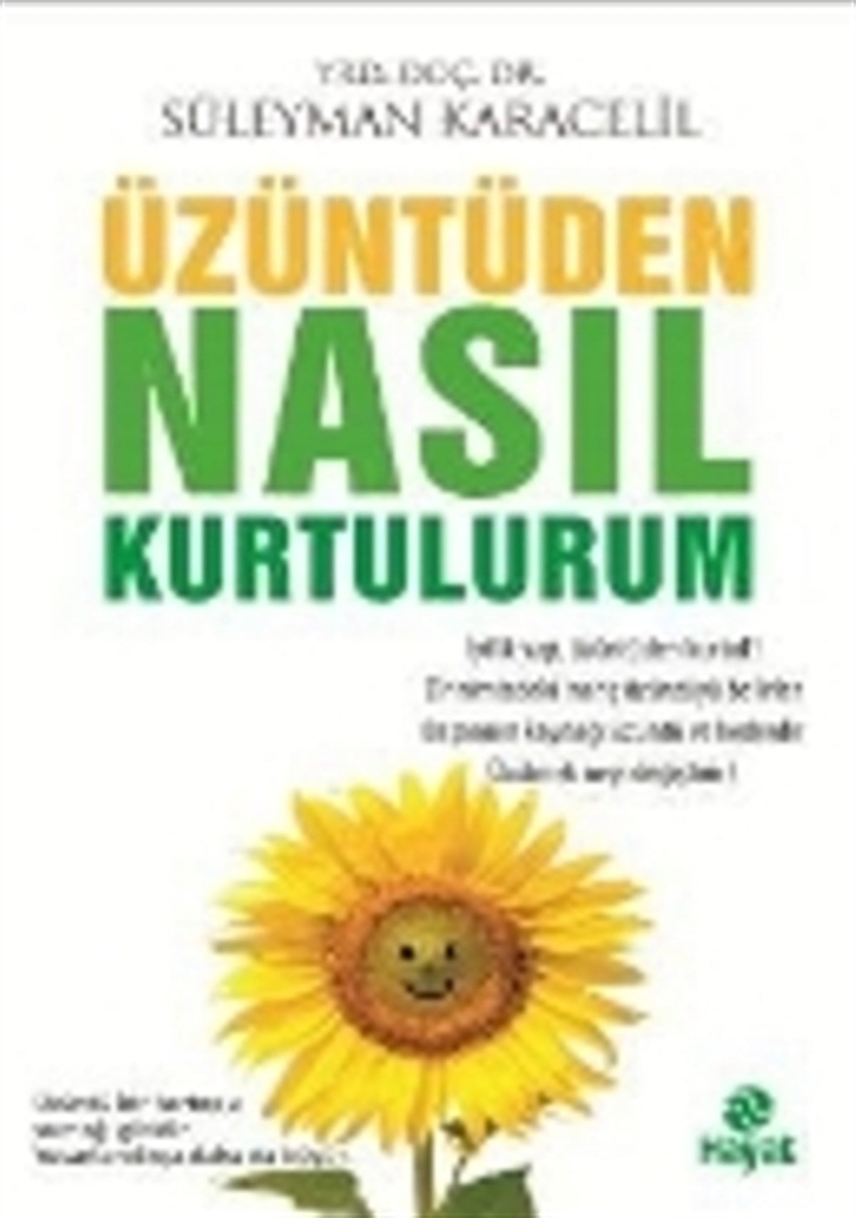 Üzüntüden Nasıl Kurtulurum