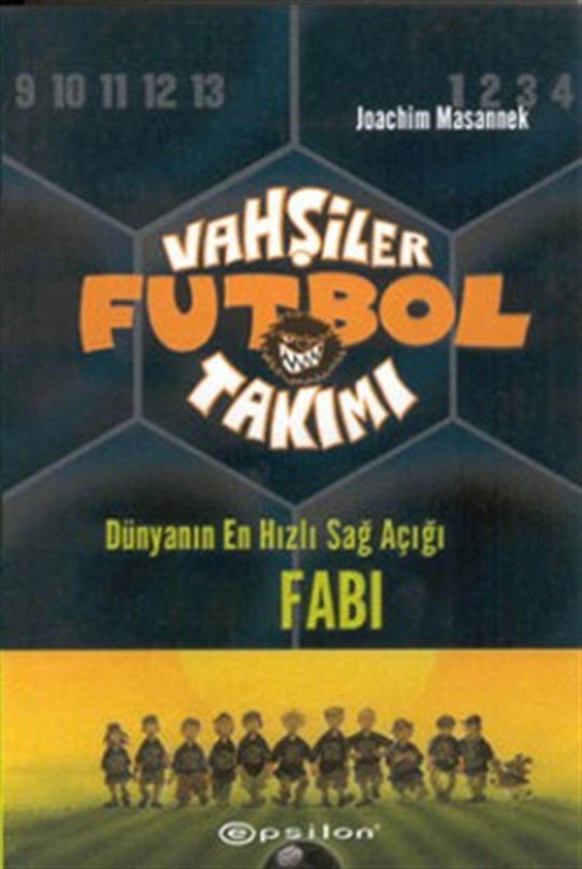Vahşiler Futbol Takımı 8 - Dünyanın En Hızlı Sağ Açığı Fabi