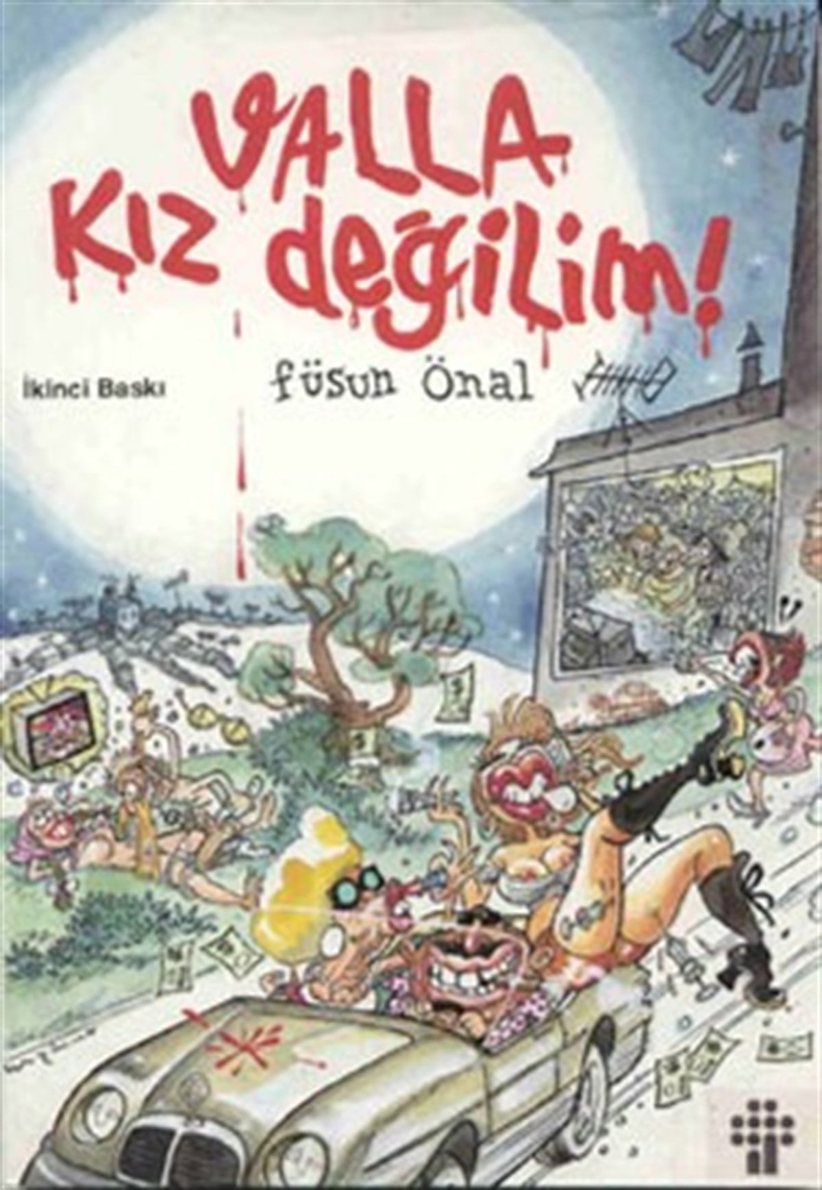 Valla Kız Değilim! (Üçleme)