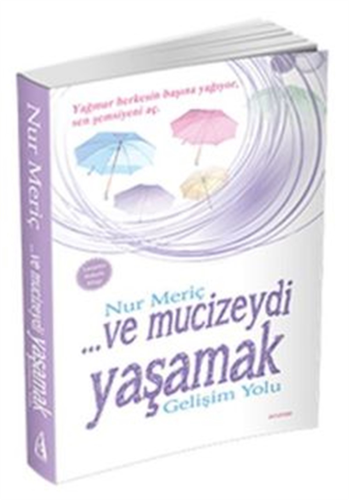 Ve Mucizeydi Yaşamak