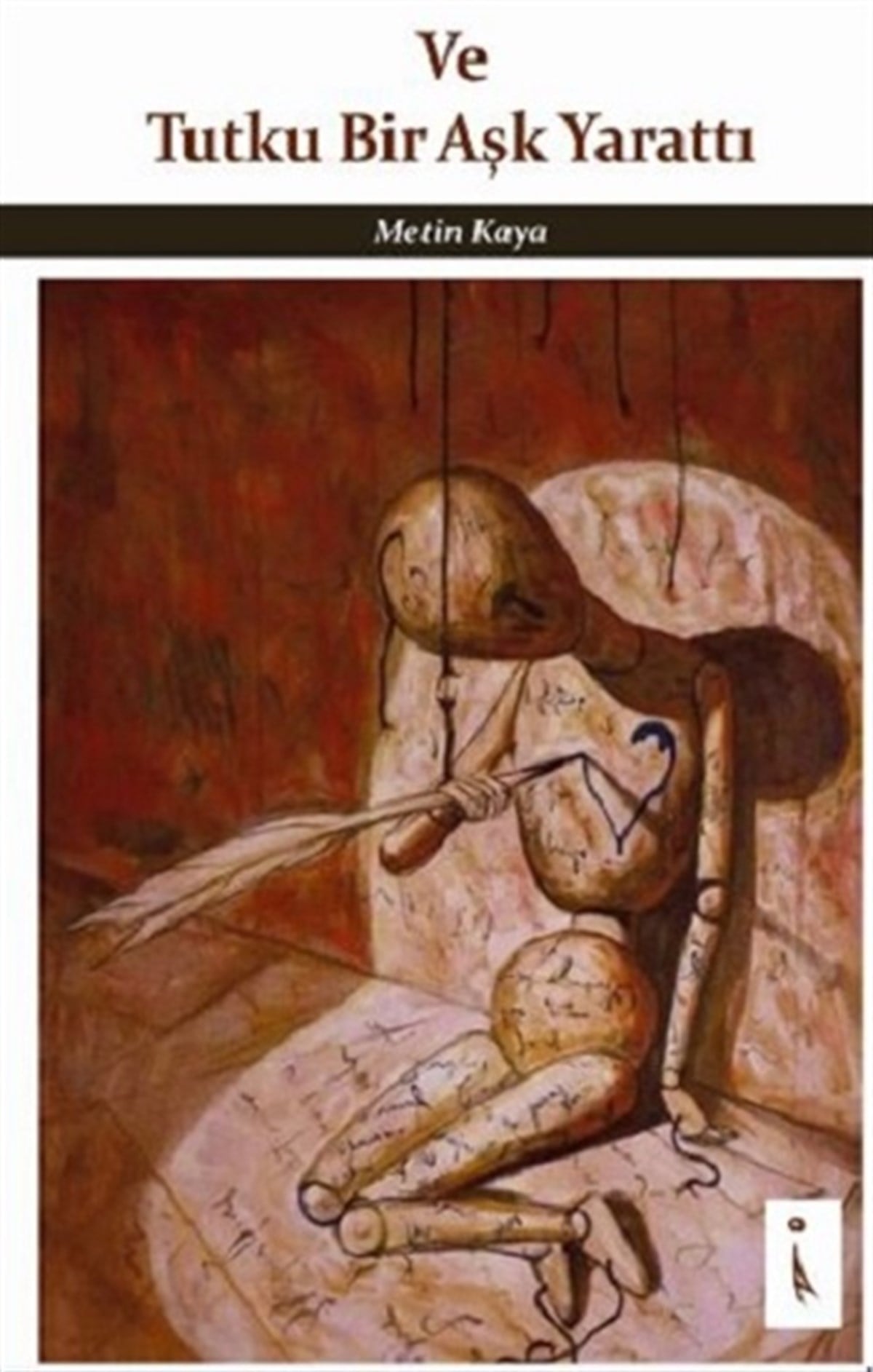 Ve Tutku Bir Aşk Yarattı