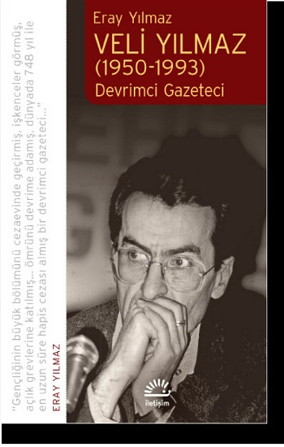 Veli Yılmaz (1950-1993)  Devrimci Gazeteci