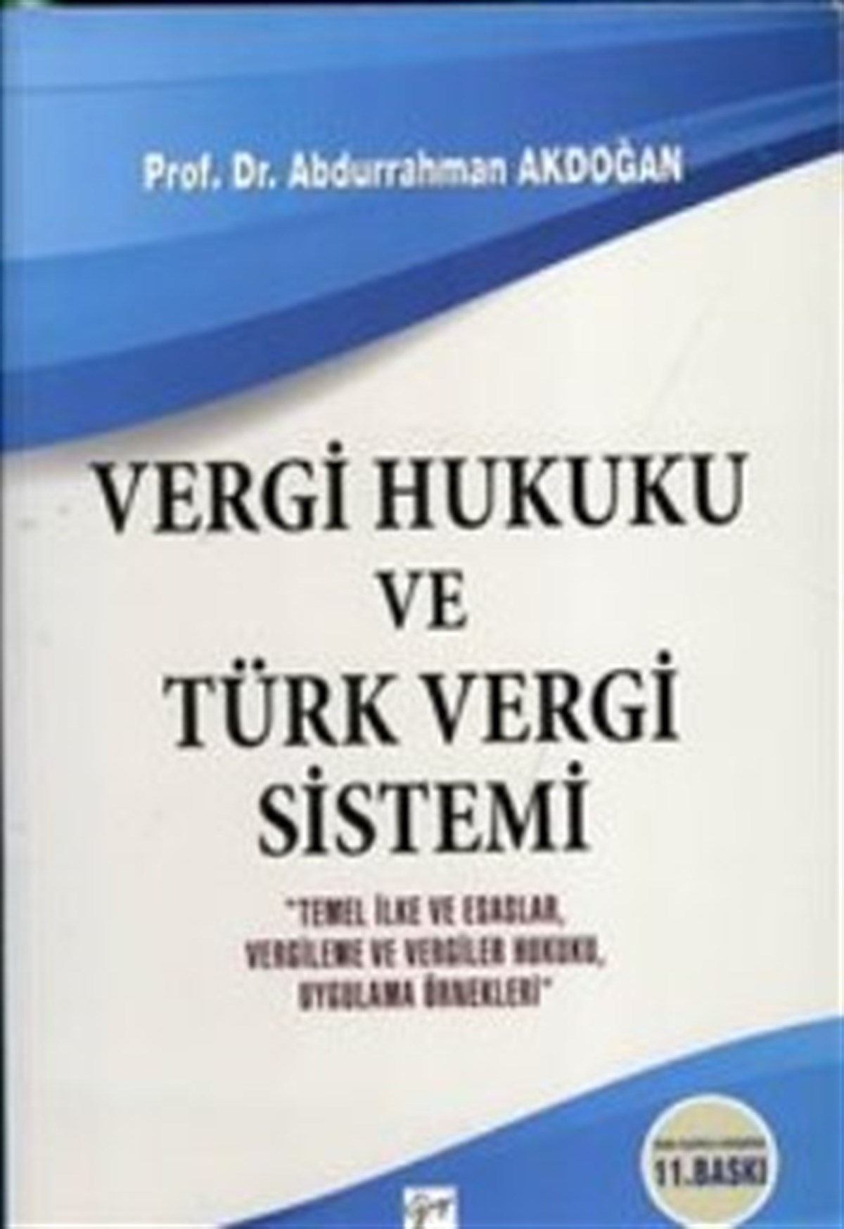 Vergi Hukuku ve Türk Vergi Sistemi