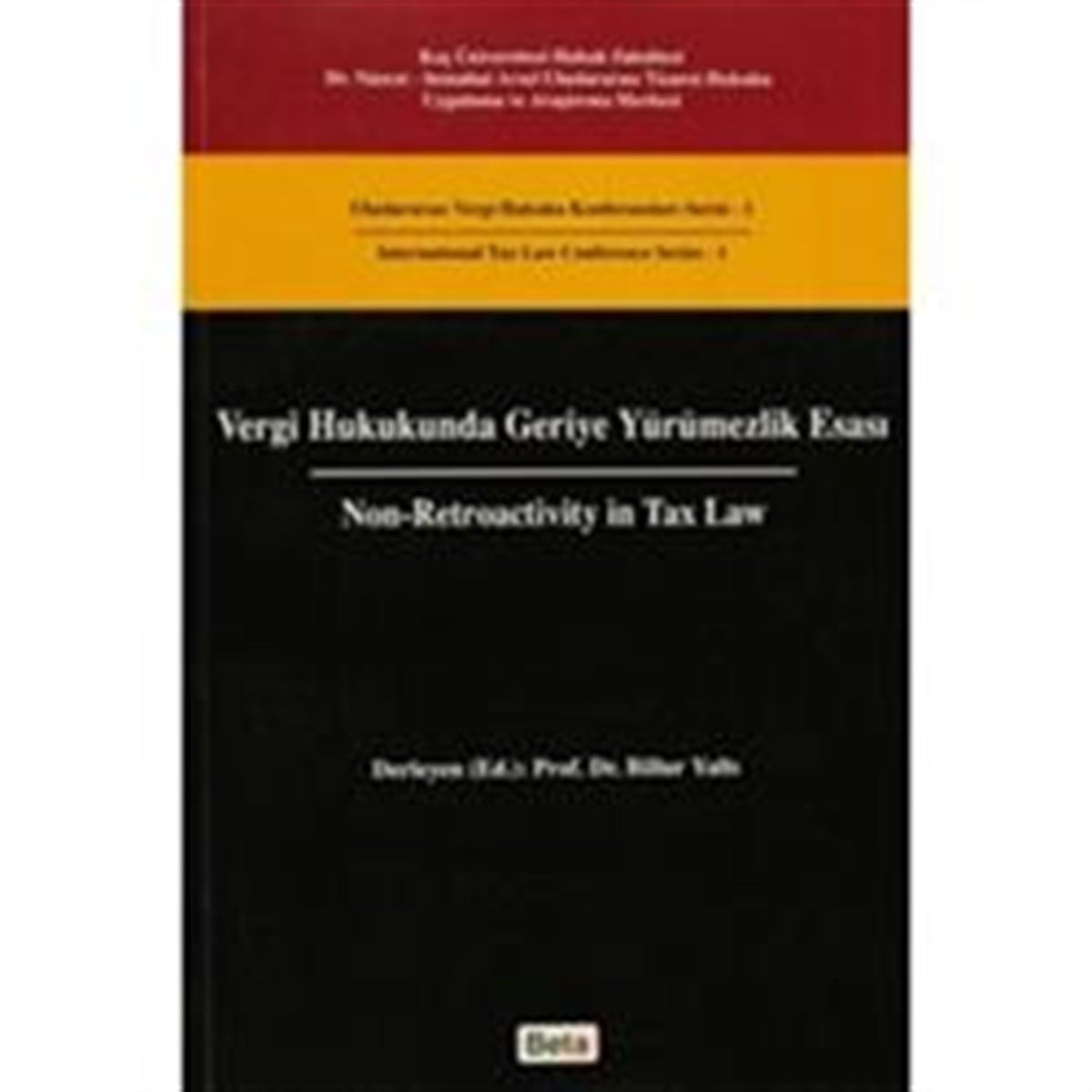 Vergi Hukukunda Geriye Yürümezlik Esası
