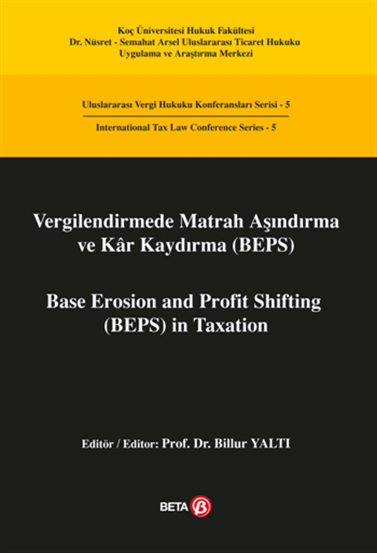 Vergilendirmede Matrah Aşındırma ve Kar Kaydırma