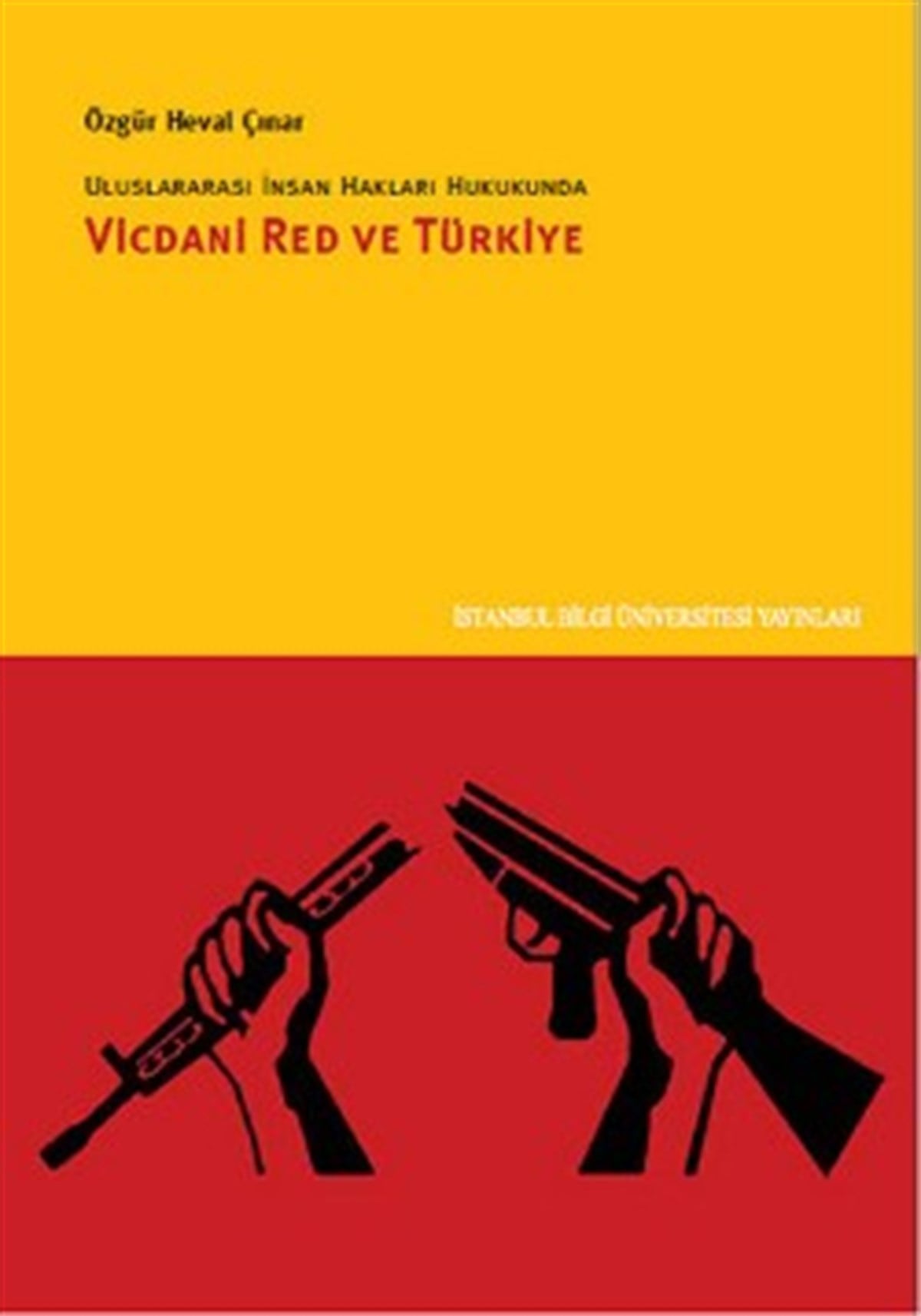 Vicdani Red ve Türkiye : Uluslararası İnsan Hakları Hukukunda