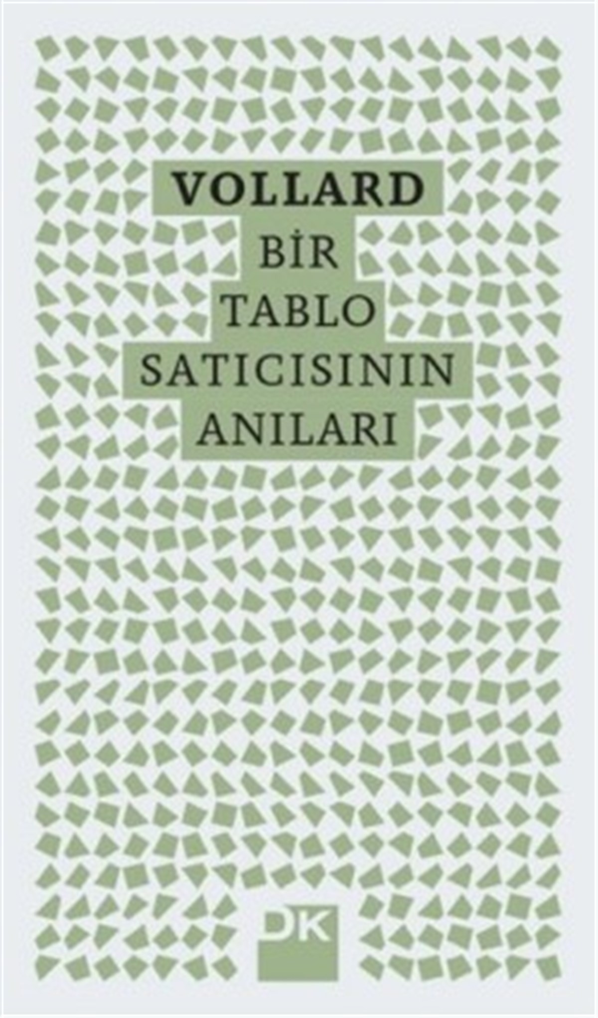 Vollard - Bir Tablo Satıcısının Anıları