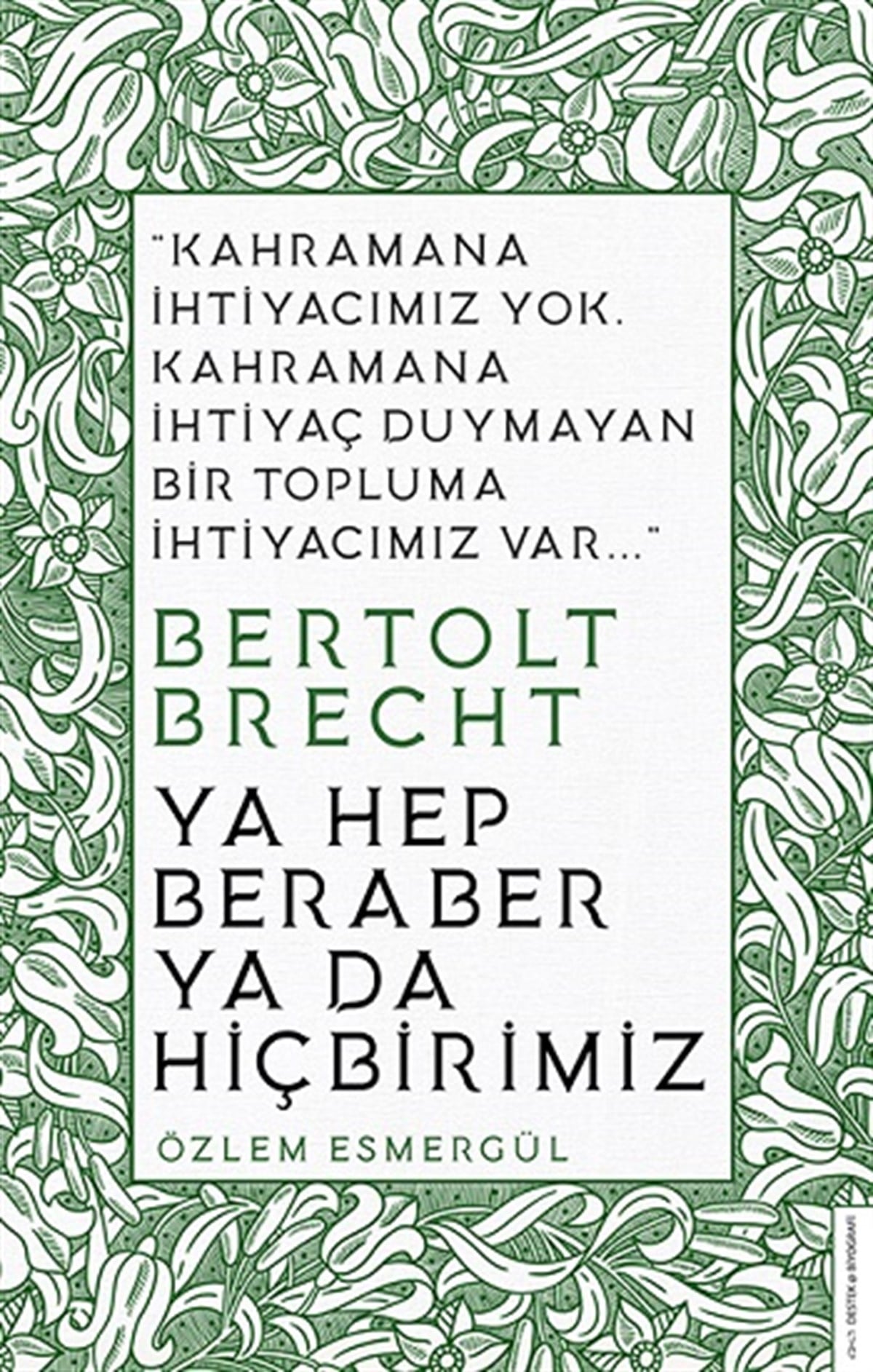 Ya Hep Beraber Ya Hiçbirimiz