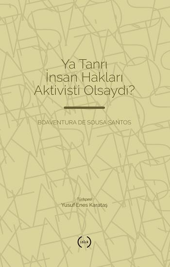 Ya Tanrı İnsan Hakları Aktivisti Olsaydı?