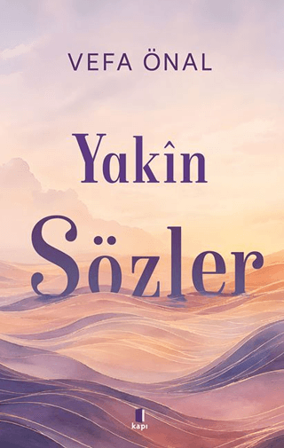 Yakin Sözler