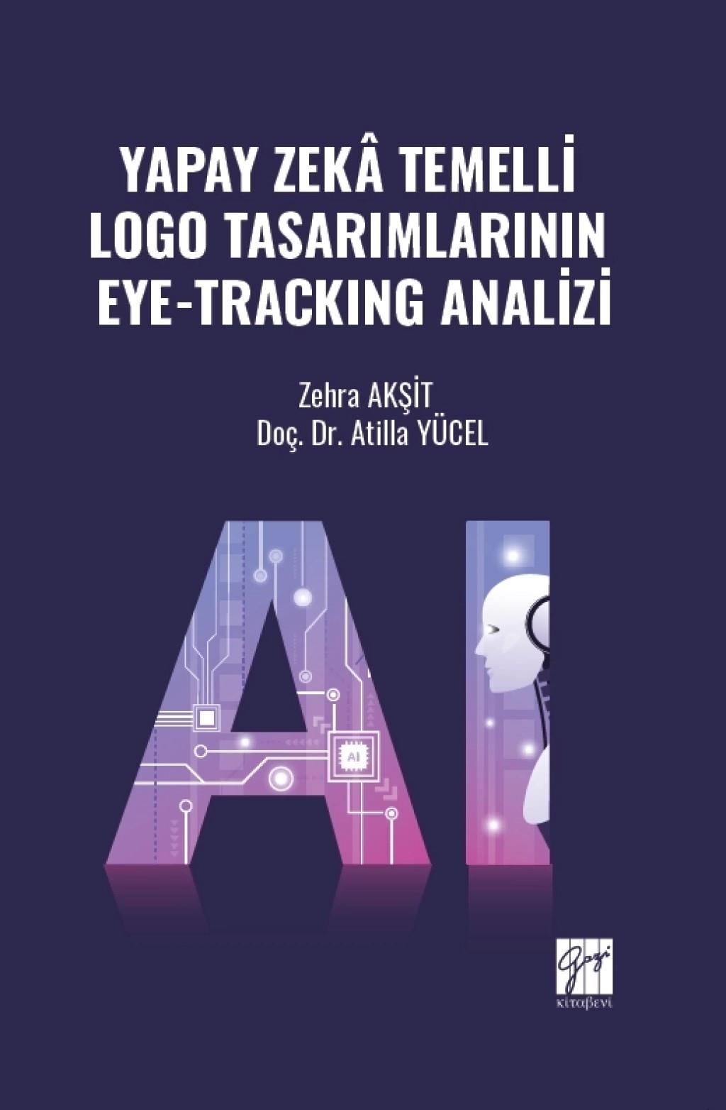 Yapay Zeka Temelli Logo Tasarımlarının Eye-Trackıng Analizi