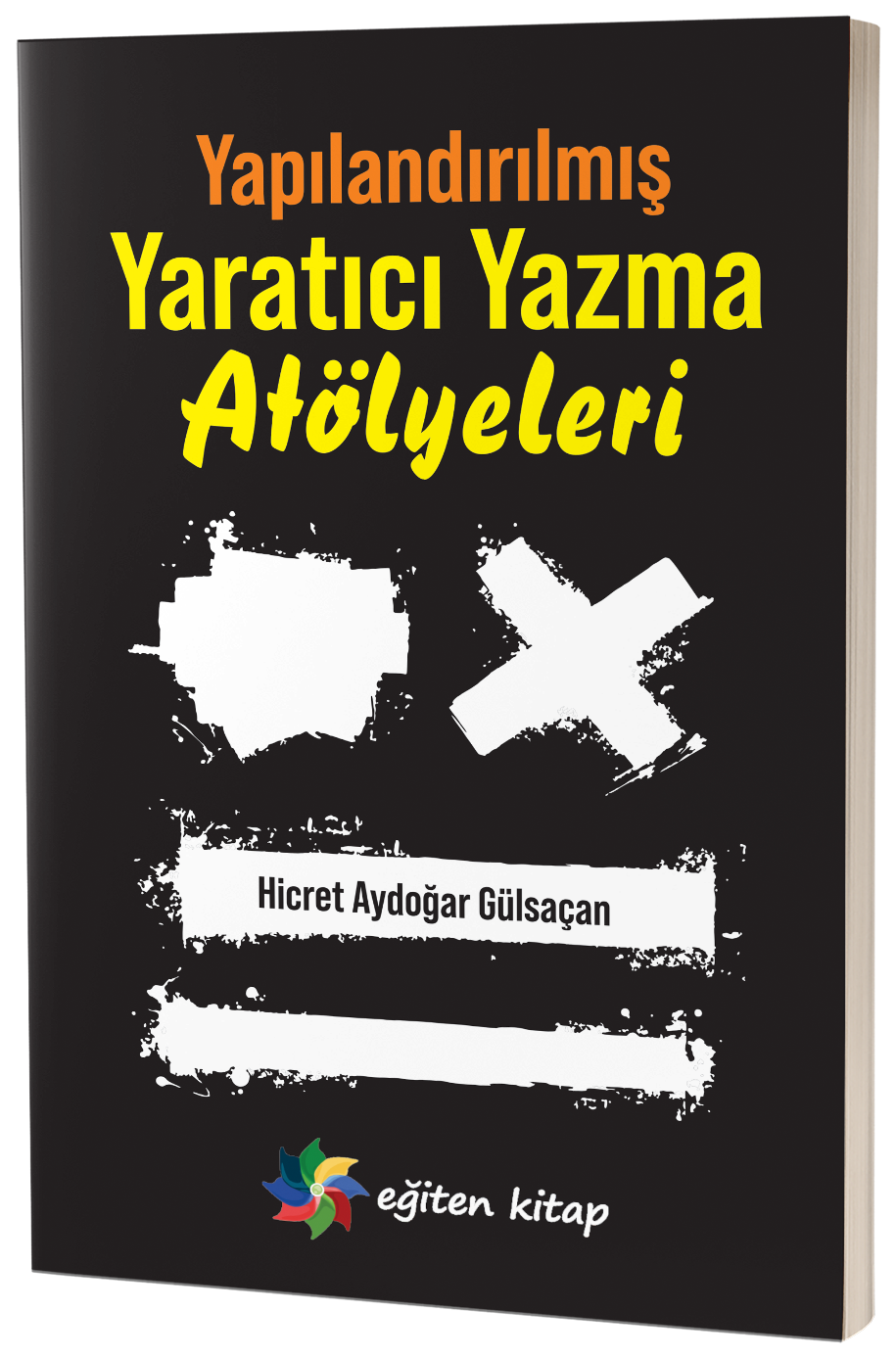 Yapılandırılmış Yaratıcı Yazma Atölyeleri