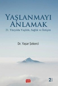 Yaşlanmayı Anlamak