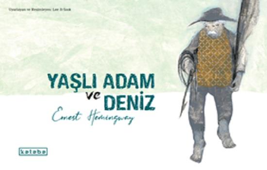 Yaşlı Adam ve Deniz (Ciltli)