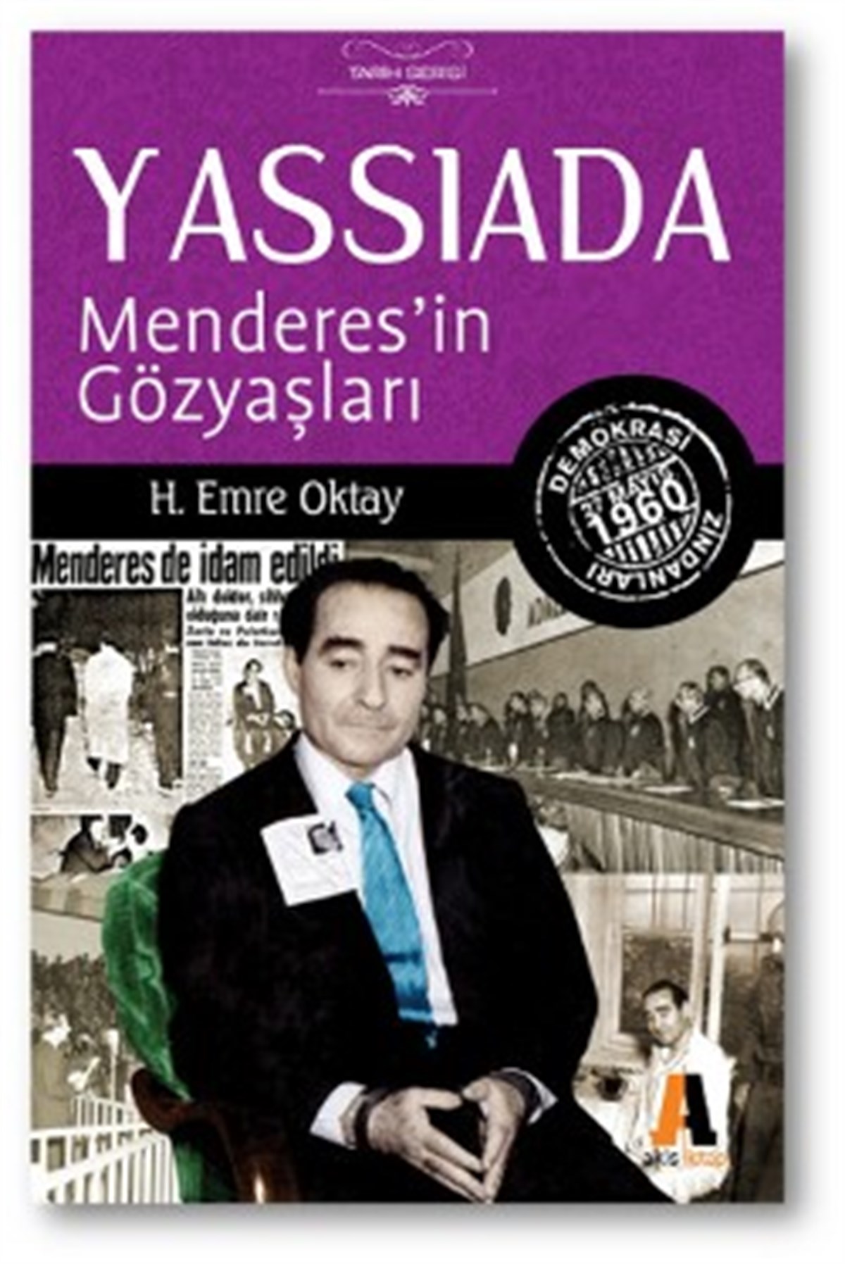 Yassıada :  Menderes'in Gözyaşları