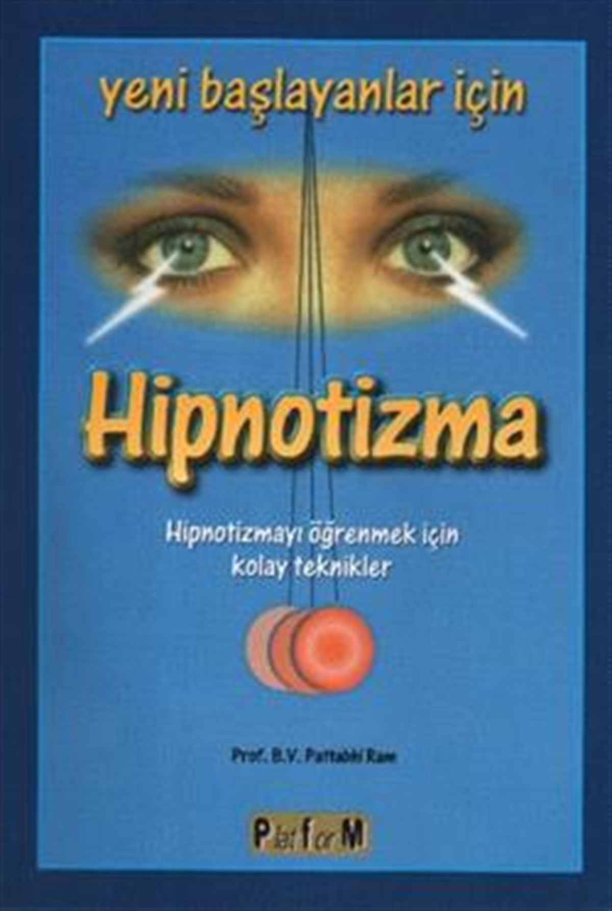 Yeni Başlayanlar İçin Hipnotizma