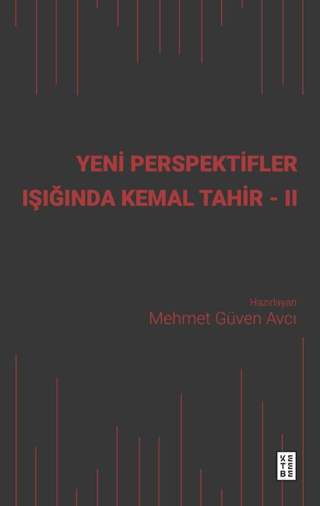 Yeni Perspektifler Işığında Kemal Tahir - II