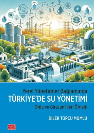 Yerel Yönetimler Bağlamında Türkiye'de Su Yönetimi