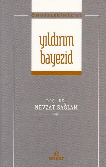 Yıldırım Bayezid (Önderlerimiz-43)
