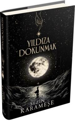Yıldıza Dokunmak 1 (Ciltli)