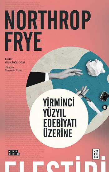 Yirminci Yüzyıl Edebiyatı Üzerine Eser Alt Başlığı: