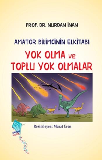 Yok Olma ve Toplu Yok Olmalar-Amatör Bilimcinin Elkitabı
