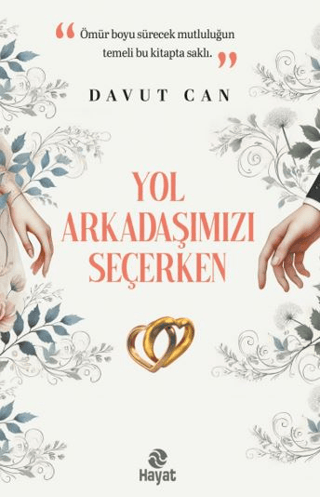Yol Arkadaşımızı Seçerken