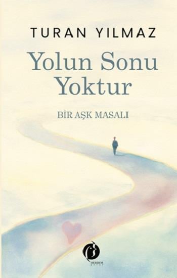 Yolun Sonu Yoktur