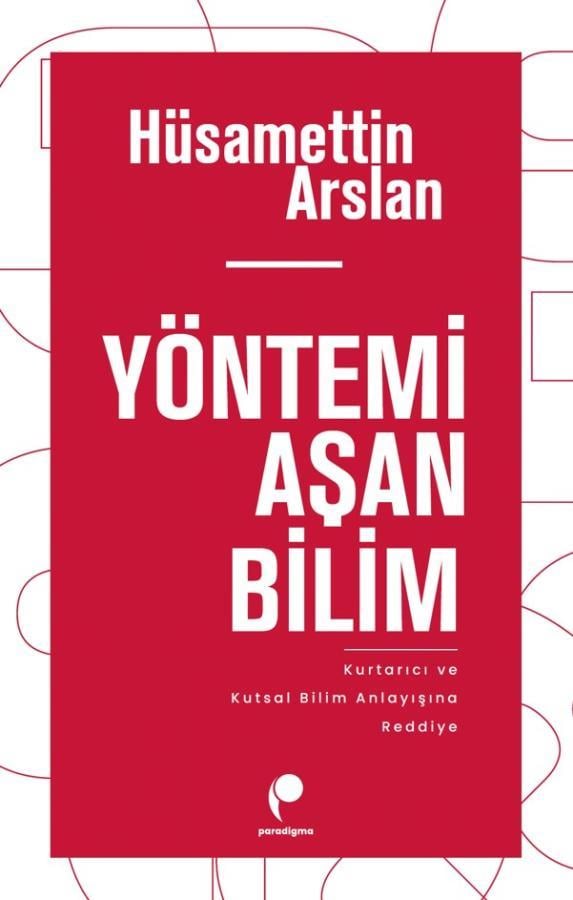 Yöntemi Aşan Bilim